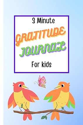 3 Minute Gratitude Journal for Kids cover with colorful birds illustration.